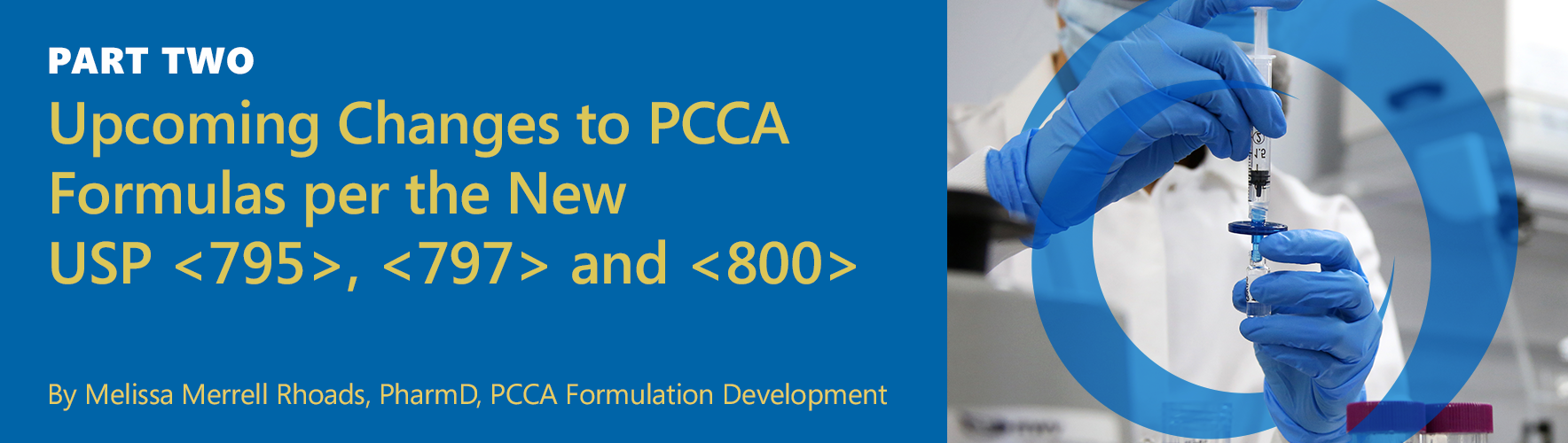 THE PCCA BLOG A Summary of Proposed Changes to USP
