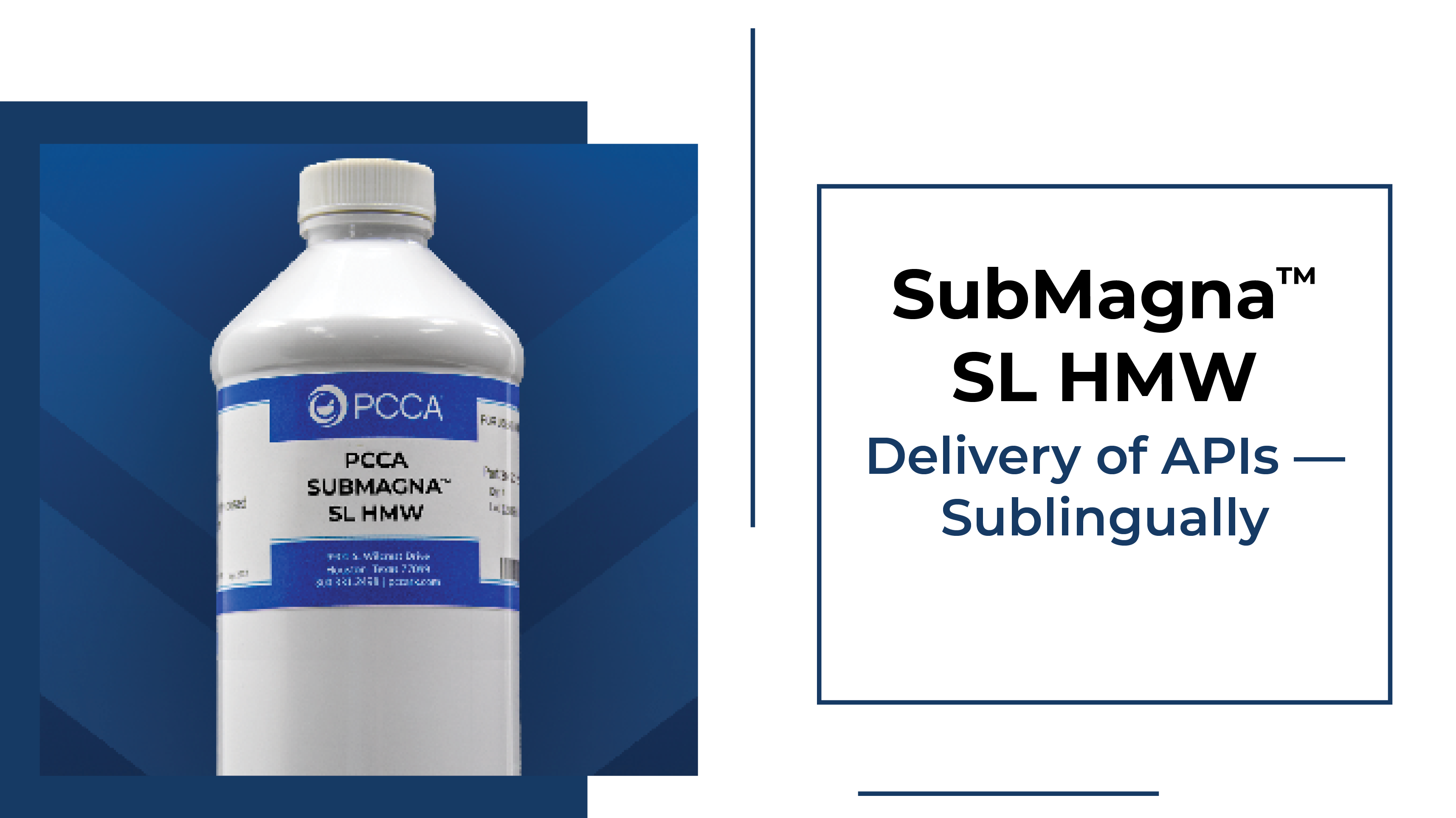 THE PCCA BLOG | SubMagna™ SL HMW: Delivery of APIs — Sublingually